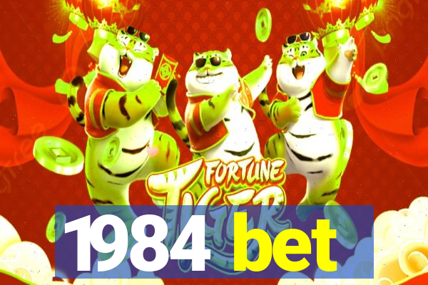 1984 bet